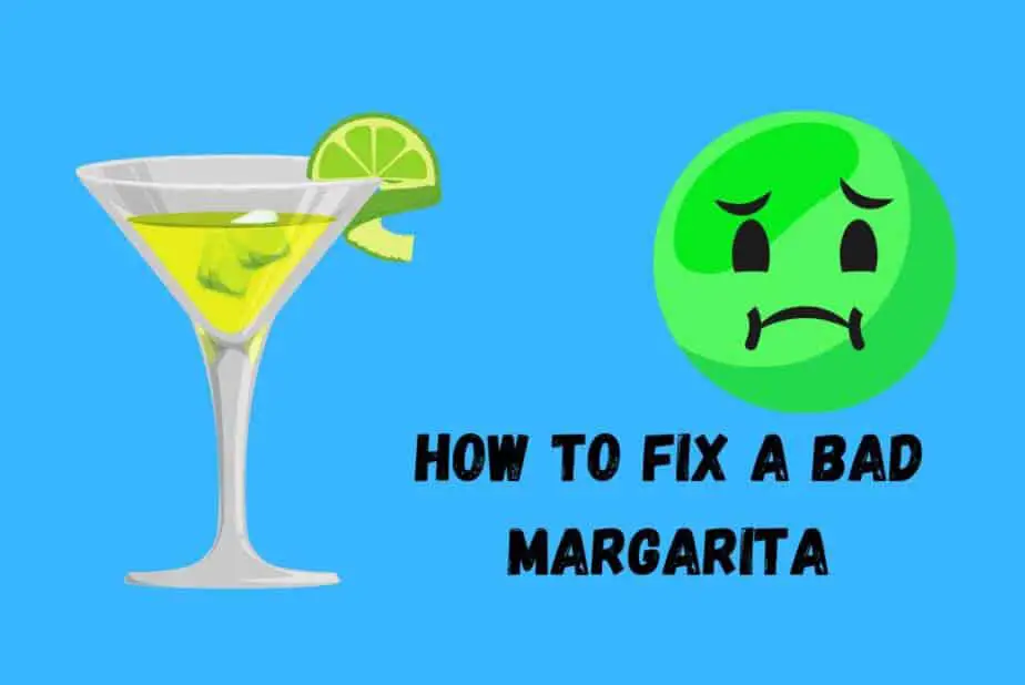 How to fix a bad margarita
